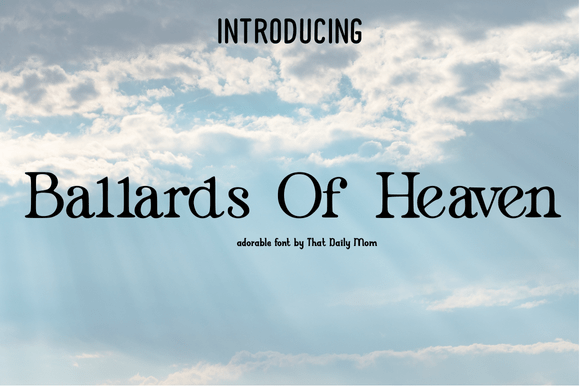 Ballards of Heaven: A Typeface That Elevates Campaign Design