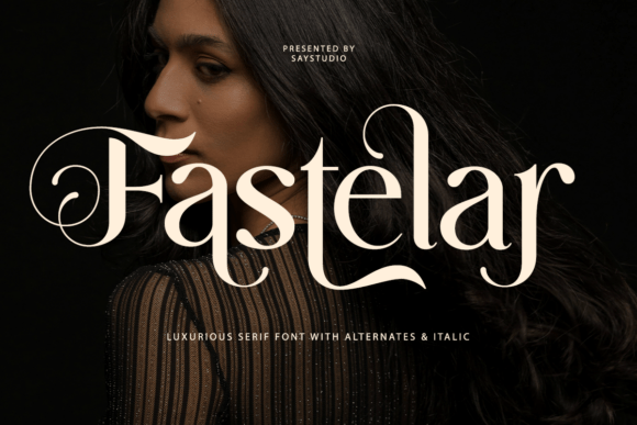 Fastelar: A Luxurious Font for Your Brand’s Visual Makeover