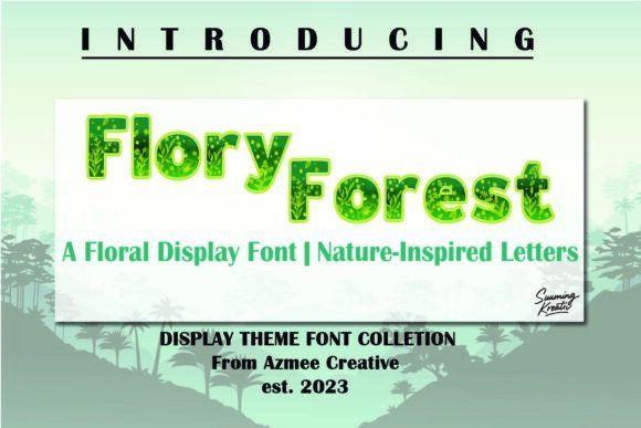 Flory Forest: A Botanical Typeface for Digital Design