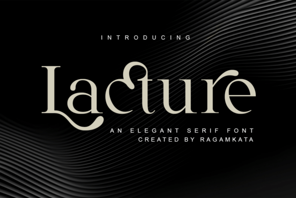 Lacture Regular: A Sophisticated Typeface for Real-World Branding
